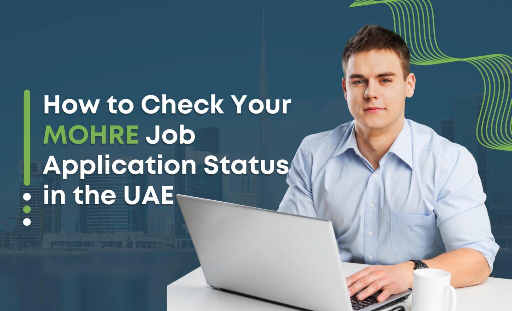 How to Check Your MOHRE Job Application Status in the UAE