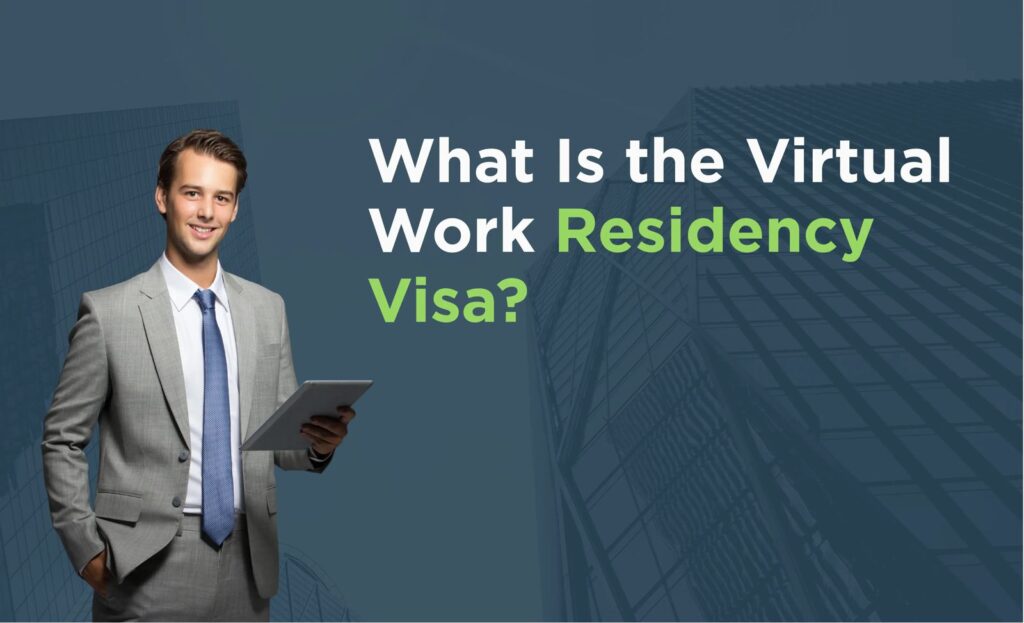 What Is the Virtual Work Residency Visa?