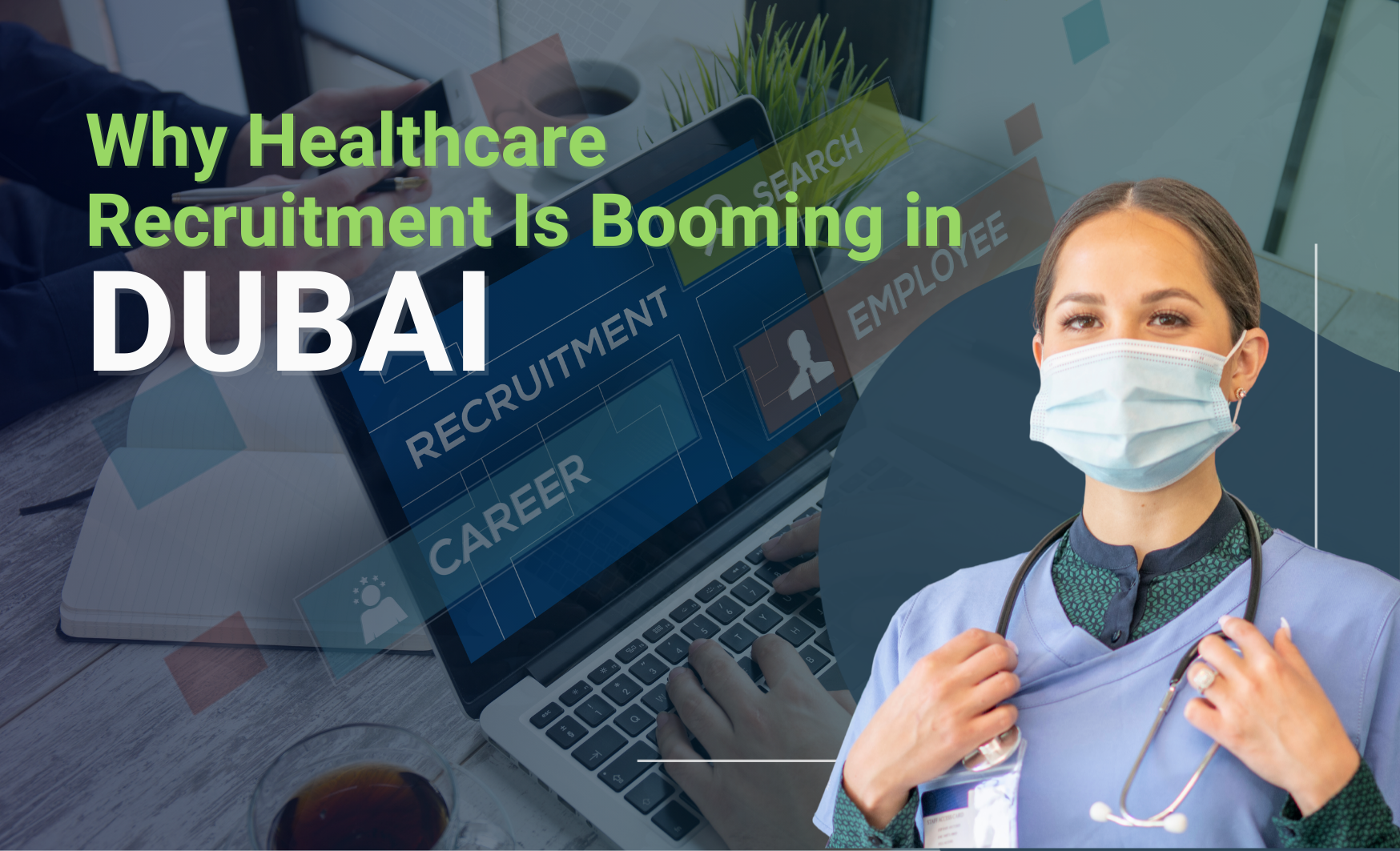 Why Healthcare Recruitment Is Booming in Dubai
