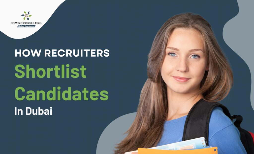 How Employers in Dubai Shortlist Candidates: Hidden Hiring Criteria Explained
