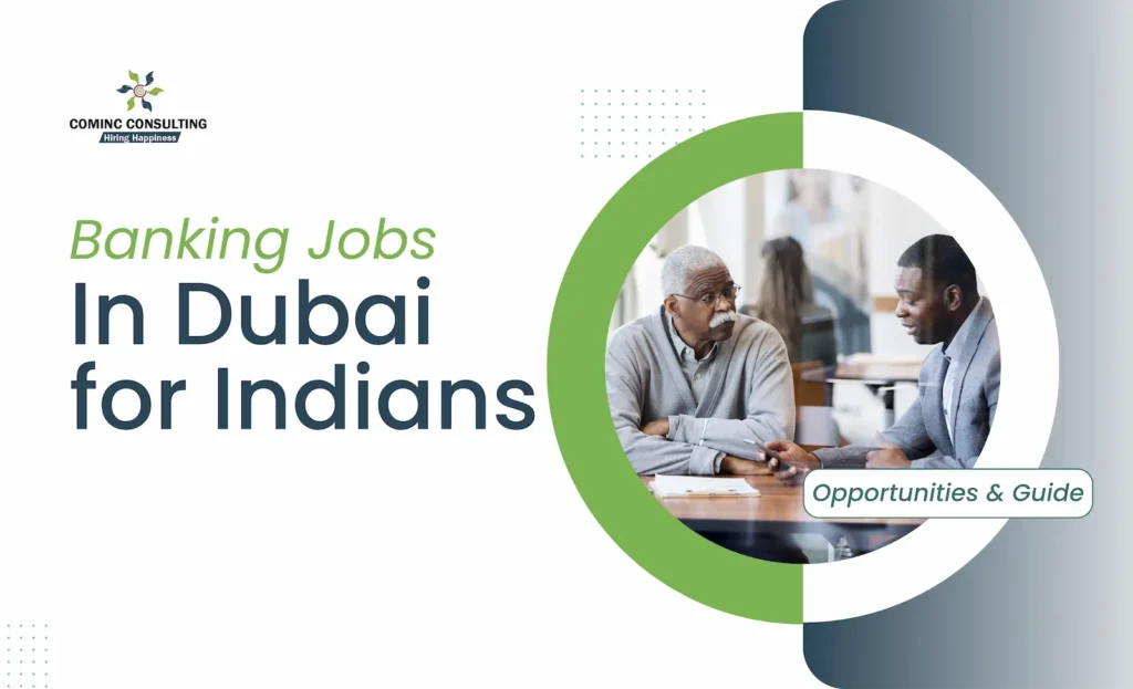Banking Jobs in Dubai for Indian Professionals: Complete Guide