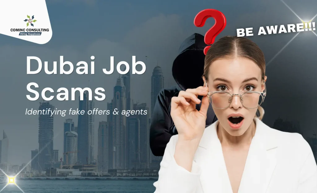 Dubai Job Scams 2026: Identifying Fake Offers & Agents