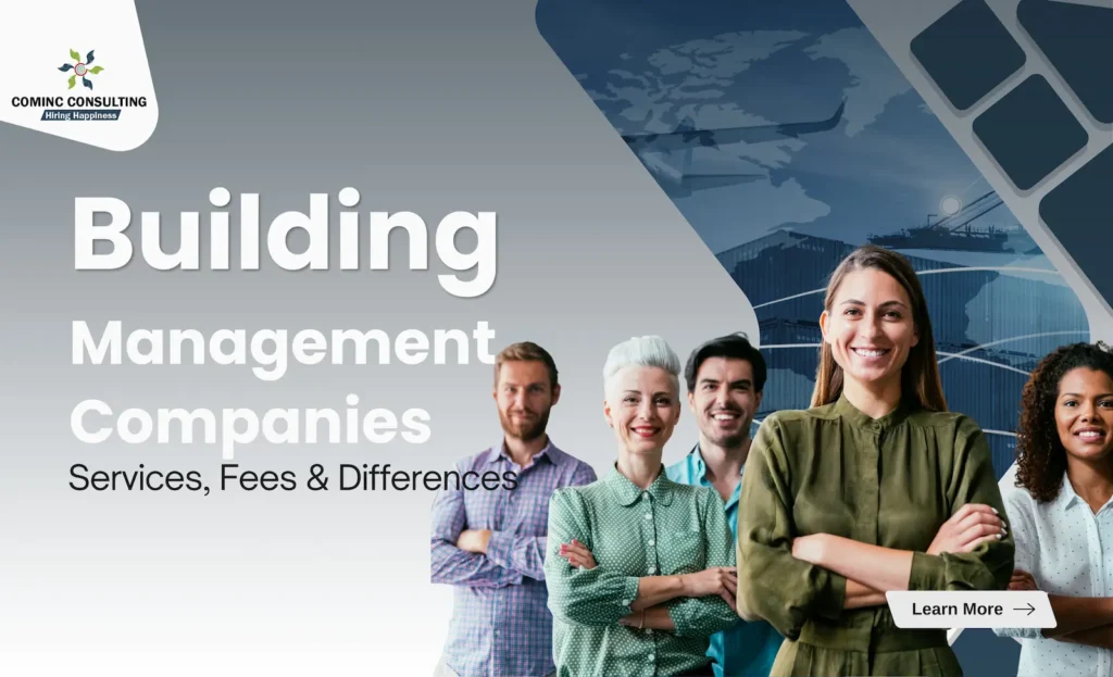 The Complete Guide to Building Management Companies in Dubai: Services, Fees, and How They Differ from Property Management