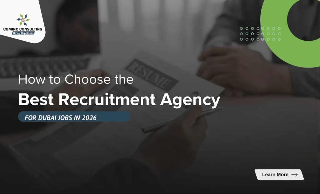 How to Choose the Right Recruitment Agency for Dubai Jobs in 2026: 10 Questions to Ask Before You Apply