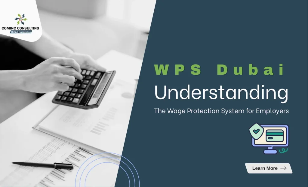 WPS Dubai: What the Wage Protection System Means for Employers and Employees